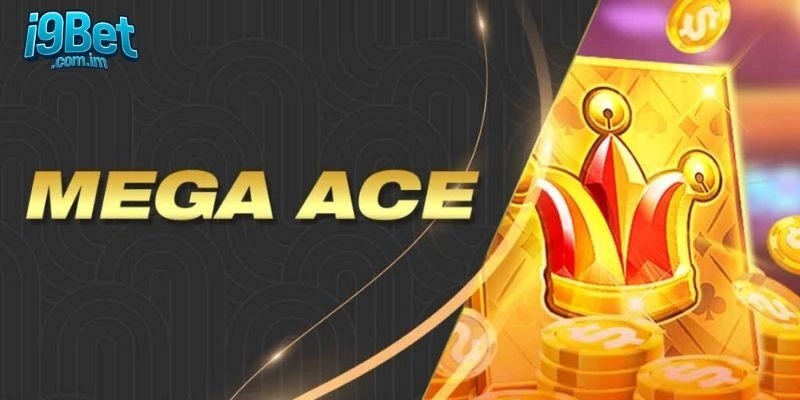 Giới Thiệu Về Mega ACE Tại i9bet